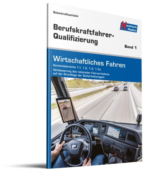 BKF-Qualifizierung LKW Band 1 Wirtschaftliches Fahren